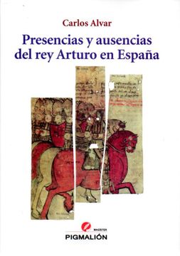 portada Presencias y Ausencias del rey Arturo en España