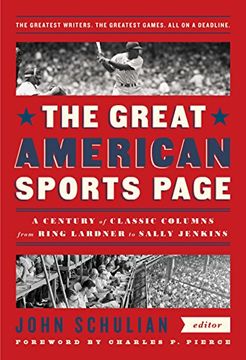portada The Great American Sports Page: A Century of Classic Columns From Ring Lardner to Sally Jenkins (Library of America) 