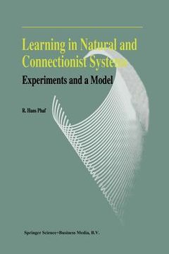 portada Learning in Natural and Connectionist Systems: Experiments and a Model (en Inglés)