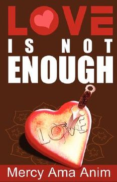 portada love is not enough (en Inglés)