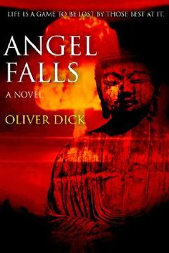 portada angel falls: life is a game to be lost by those best at it. (in English)