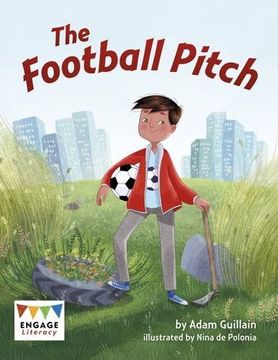 portada The Football Pitch (Engage Literacy Brown) (en Inglés)