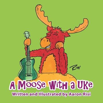 portada A Moose with a Uke (en Inglés)