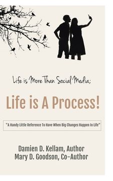 portada Life is More Than Social Media; Life is a Process! (en Inglés)