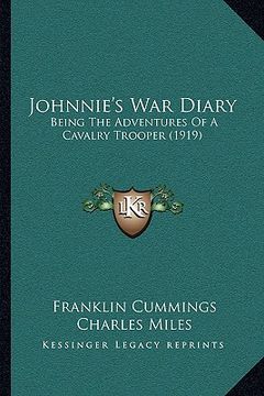 portada johnnie's war diary: being the adventures of a cavalry trooper (1919) (en Inglés)