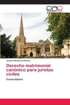 portada Derecho Matrimonial Canónico Para Juristas Civiles: Curso Básico