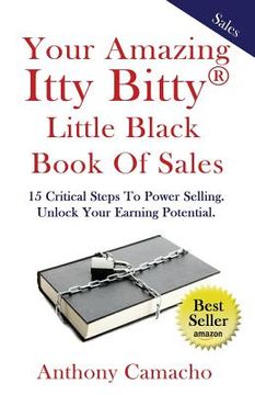 portada The Amazing Itty Bitty little Black Book of Sales: 15 Simple Steps to Power Selling. Unlock Your Earning Potential (en Inglés)