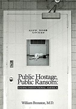 portada Public Hostage Public Ransom: Ending Institutional America (en Inglés)