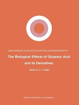 portada The Biological Effects of Glutamic Acid and Its Derivatives (en Inglés)