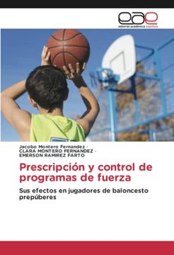 portada Prescripción y Control de Programas de Fuerza: Sus Efectos en Jugadores de Baloncesto Prepúberes