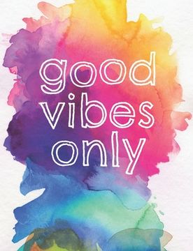 portada Good vibes only (en Inglés)