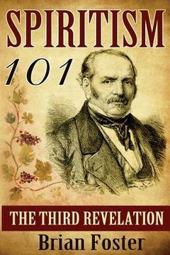 portada Spiritism 101: The Third Revelation (in English)