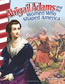 portada Abigail Adams and the Women Who Shaped America (America's Early Years) (Primary Source Readers)