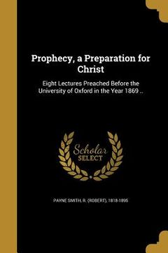 portada Prophecy, a Preparation for Christ (en Inglés)