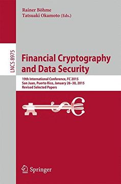 portada Financial Cryptography and Data Security: 19th International Conference, FC 2015, San Juan, Puerto Rico, January 26-30, 2015, Revised Selected Papers (Lecture Notes in Computer Science)