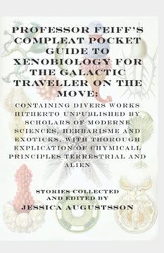 portada Professor Feiff's Compleat Pocket Guide to Xenobiology for the Galactic Traveller on the Move (en Inglés)