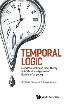 portada Temporal Logic: From Philosophy and Proof Theory to Artificial Intelligence and Quantum Computing (en Inglés)