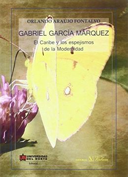 portada Gabriel García Márquez. El Caribe y los Espejismos de la Modernidad (in Spanish)