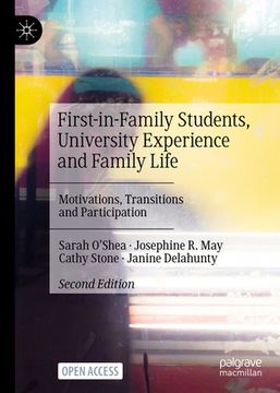 portada First-In-Family Students, University Experience and Family Life: Motivations, Transitions and Participation