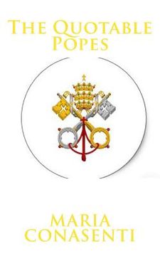 portada The Quotable Popes (en Inglés)