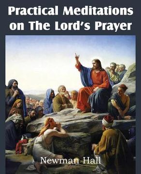 portada practical meditations on the the lord's prayer (en Inglés)