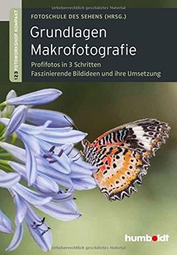 portada Grundlagen Makrofotografie: 1,2,3 Fotoworkshop kompakt. Profifotos in 3 Schritten. 64 faszinierende Bildideen und ihre Umsetzung (in German)