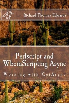 portada Perlscript and WbemScripting Async: Working with GetAsync (en Inglés)
