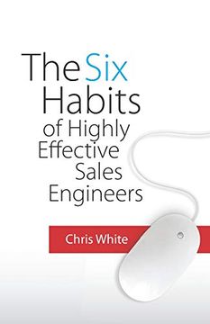 portada The six Habits of Highly Effective Sales Engineers (en Inglés)