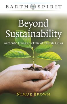 portada Beyond Sustainability: Authentic Living at a Time of Climate Crisis
