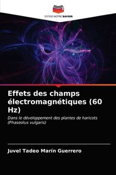 portada Effets des champs électromagnétiques (60 Hz) (in French)