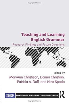 portada Teaching and Learning English Grammar: Research Findings and Future Directions (Global Research on Teaching and Learning English) 