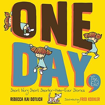portada One Day, the End: Short, Very Short, Shorter-Than-Ever Stories 