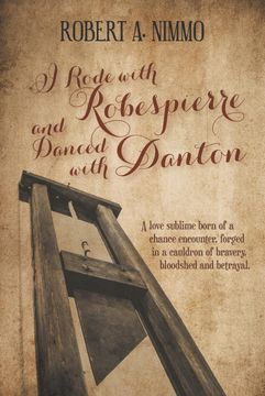 portada I Rode With Robespierre and Danced With Danton (en Inglés)