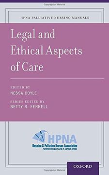 portada Legal and Ethical Aspects of Care (Hpna Palliative Nursing Manuals) (en Inglés)