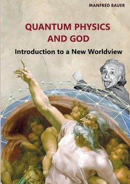 portada Quantum Physics and God: Introduction to a New Worldview (en Inglés)