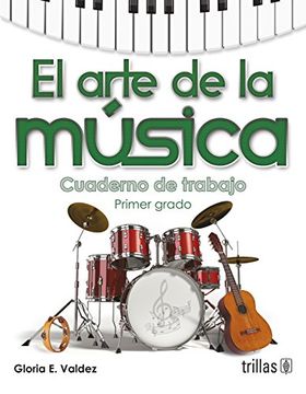 portada El Arte De La Musica 1: Cuaderno De Trabajo