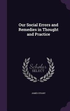 portada Our Social Errors and Remedies in Thought and Practice (en Inglés)