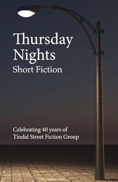 portada Thursday Nights: Celebrating 40 Years of Tindal Street Fiction Group (en Inglés)