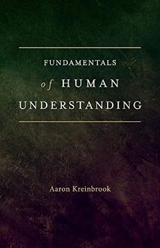 portada Fundamentals of Human Understanding (en Inglés)