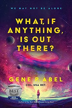 portada What, if Anything, is out There? (en Inglés)