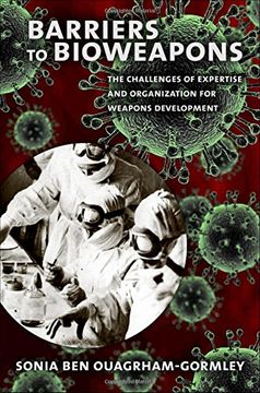 portada Barriers to Bioweapons: The Challenges of Expertise and Organization for Weapons Development (Cornell Studies in Security Affairs) (en Inglés)