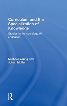 portada Curriculum and the Specialization of Knowledge: Studies in the Sociology of Education (en Inglés)