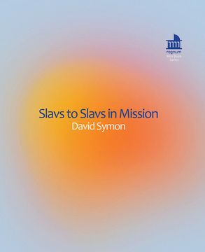 portada Slavs to Slavs in Mission: Identity of Czech Missionaries in Former Yugoslavia Countries (in English)