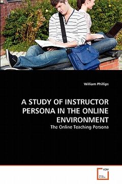 portada a study of instructor persona in the online environment (en Inglés)