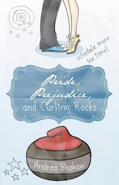 portada pride, prejudice, and curling rocks (in English)