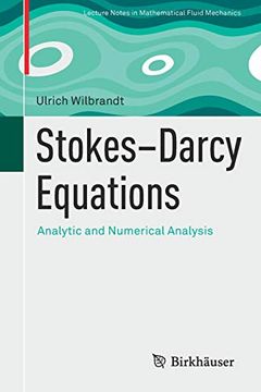 portada Stokes–Darcy Equations: Analytic and Numerical Analysis (Advances in Mathematical Fluid Mechanics) (en Inglés)