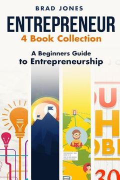 portada Entrepreneur: 4 Book Collection: A Beginners Guide to Entrepreneurship (in English)