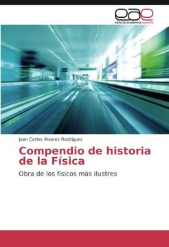 portada Compendio de historia de la Física: Obra de los físicos más ilustres (Spanish Edition)