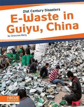 portada 21St Century Disasters: E-Waste in Guiyu, China (en Inglés)