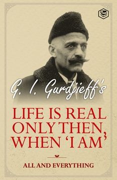 portada Life is Real Only Then, When 'I Am': All and Everything: All and Everything (en Inglés)